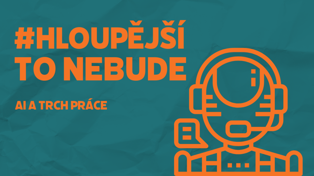 Epizoda 15: AI a pracovní trh - Část 2